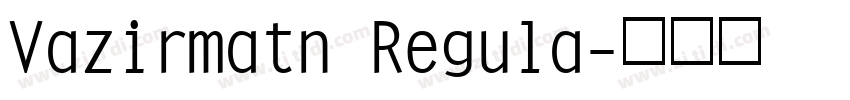 Vazirmatn Regula字体转换
